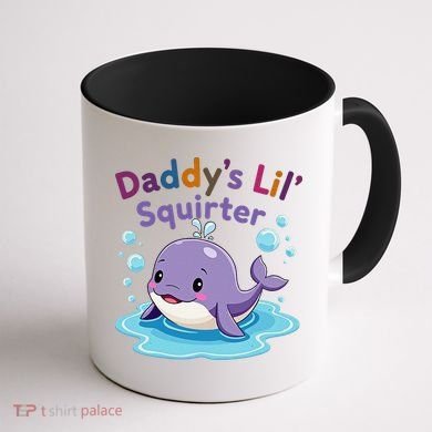 DaddyS Lil Squirter Inappropriate Funny Embarrassing Women Coffee Mug back