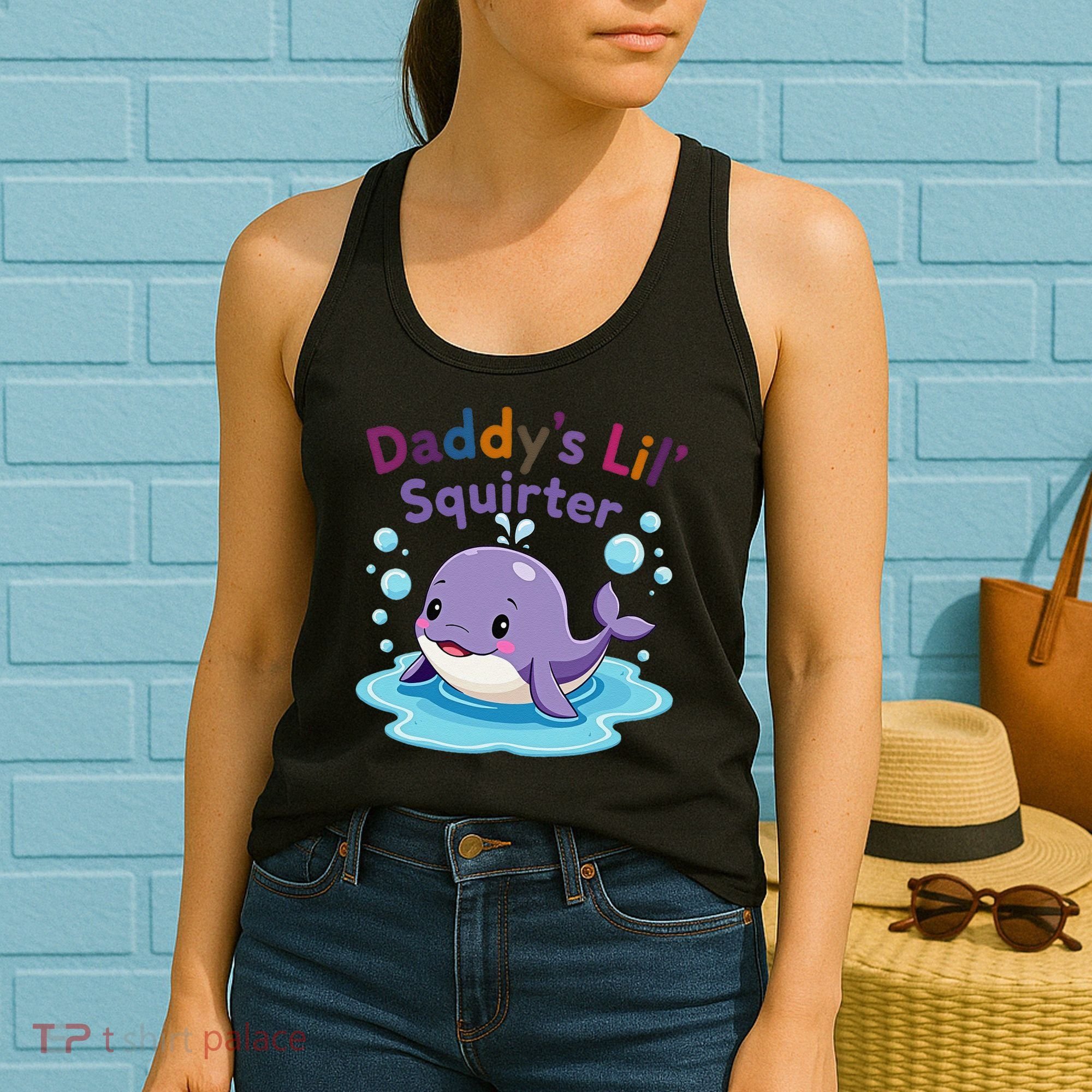 DaddyS Lil Squirter Inappropriate Funny Embarrassing Women Women's Tank Top
