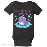 DaddyS Lil Squirter Inappropriate Funny Embarrassing Women Baby Bodysuit thumb 0