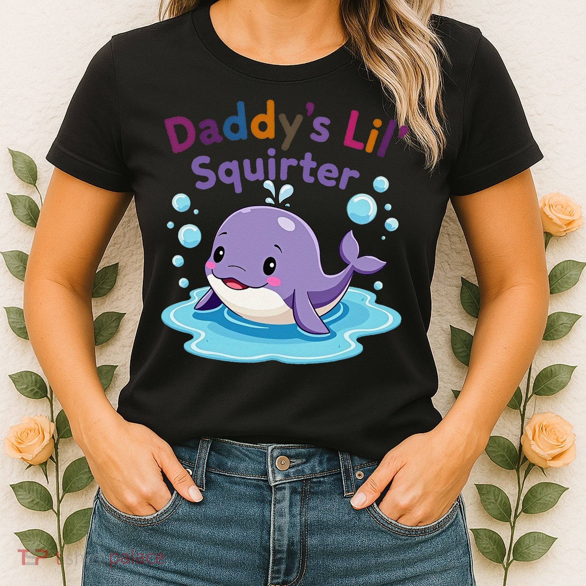 DaddyS Lil Squirter Inappropriate Funny Embarrassing Women Women's T-Shirt