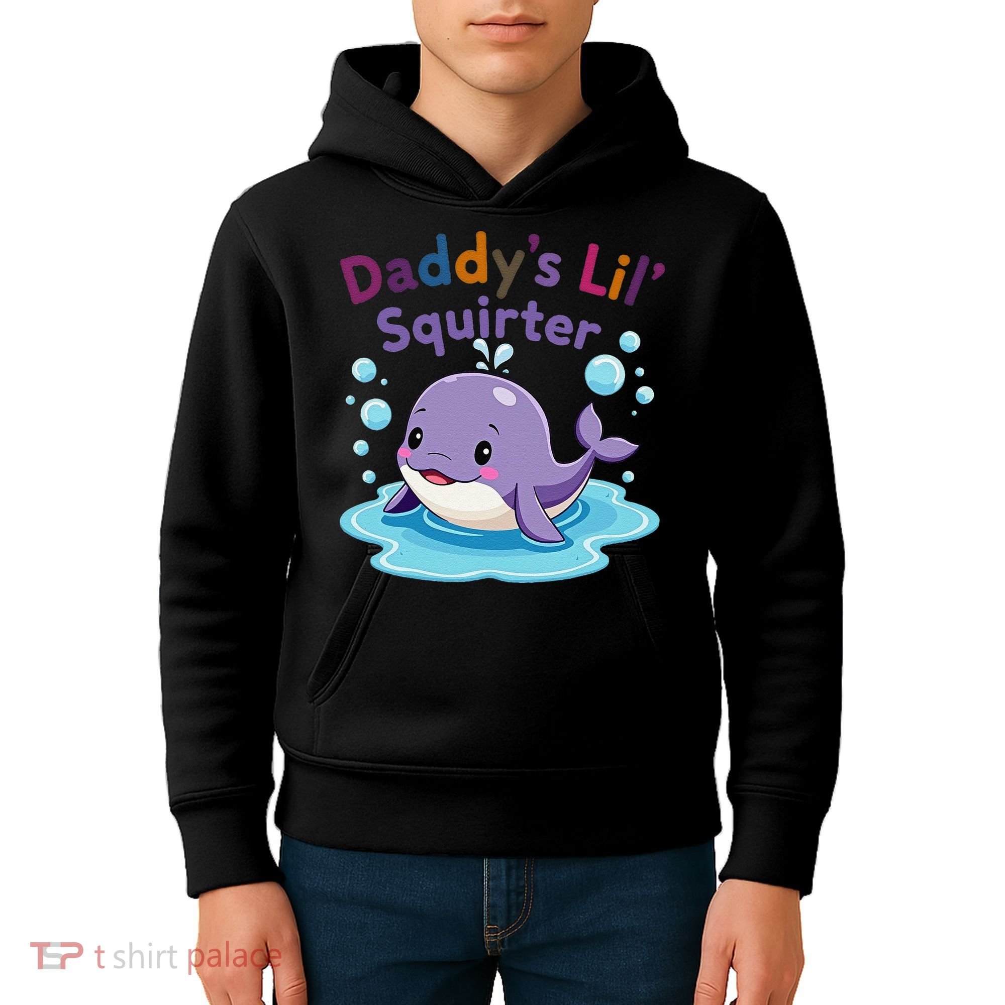 DaddyS Lil Squirter Inappropriate Funny Embarrassing Women Kids Hoodie