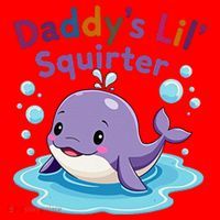 DaddyS Lil Squirter Inappropriate Funny Embarrassing Women Santa Hat thumb 1