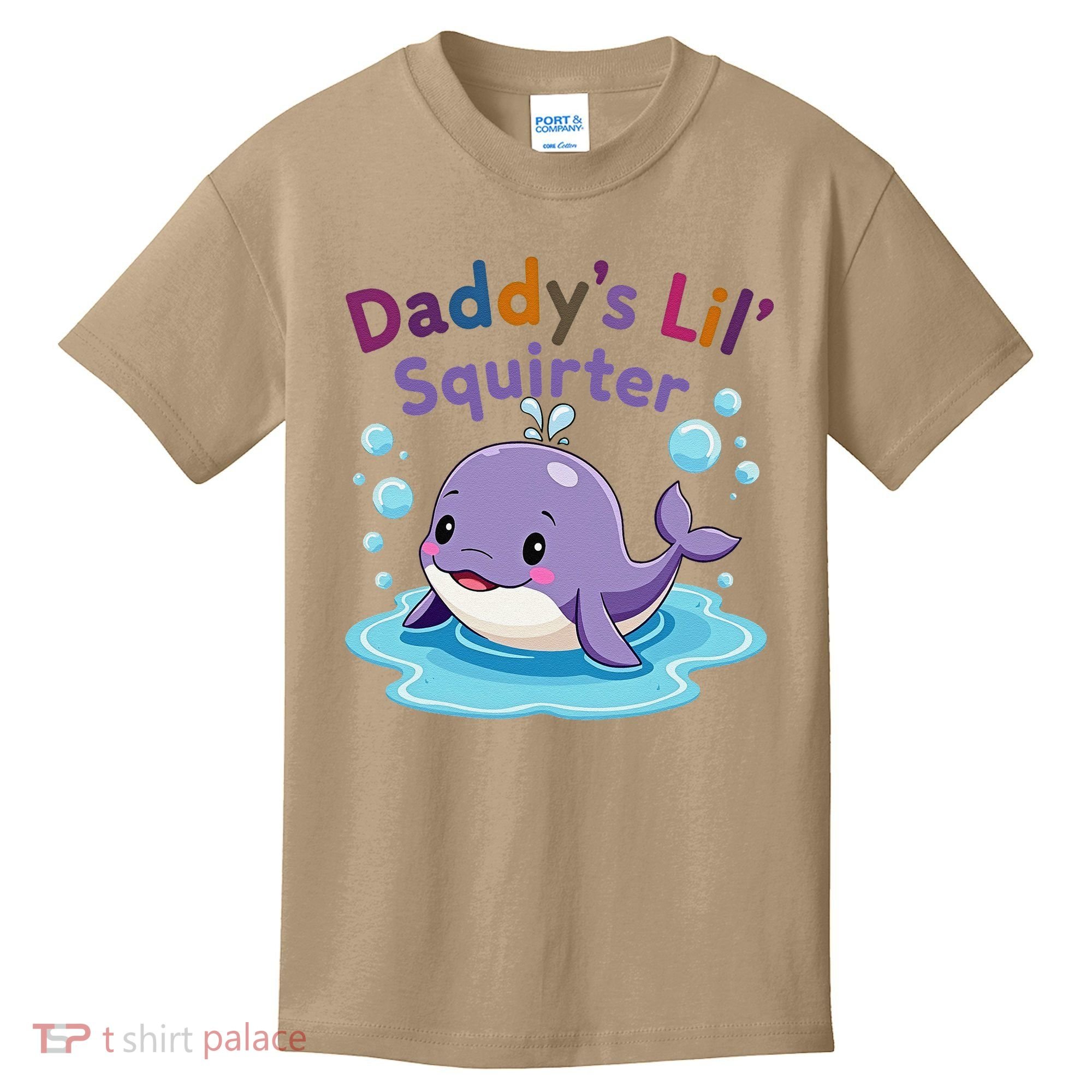 DaddyS Lil Squirter Inappropriate Funny Embarrassing Women Kids T-Shirt
