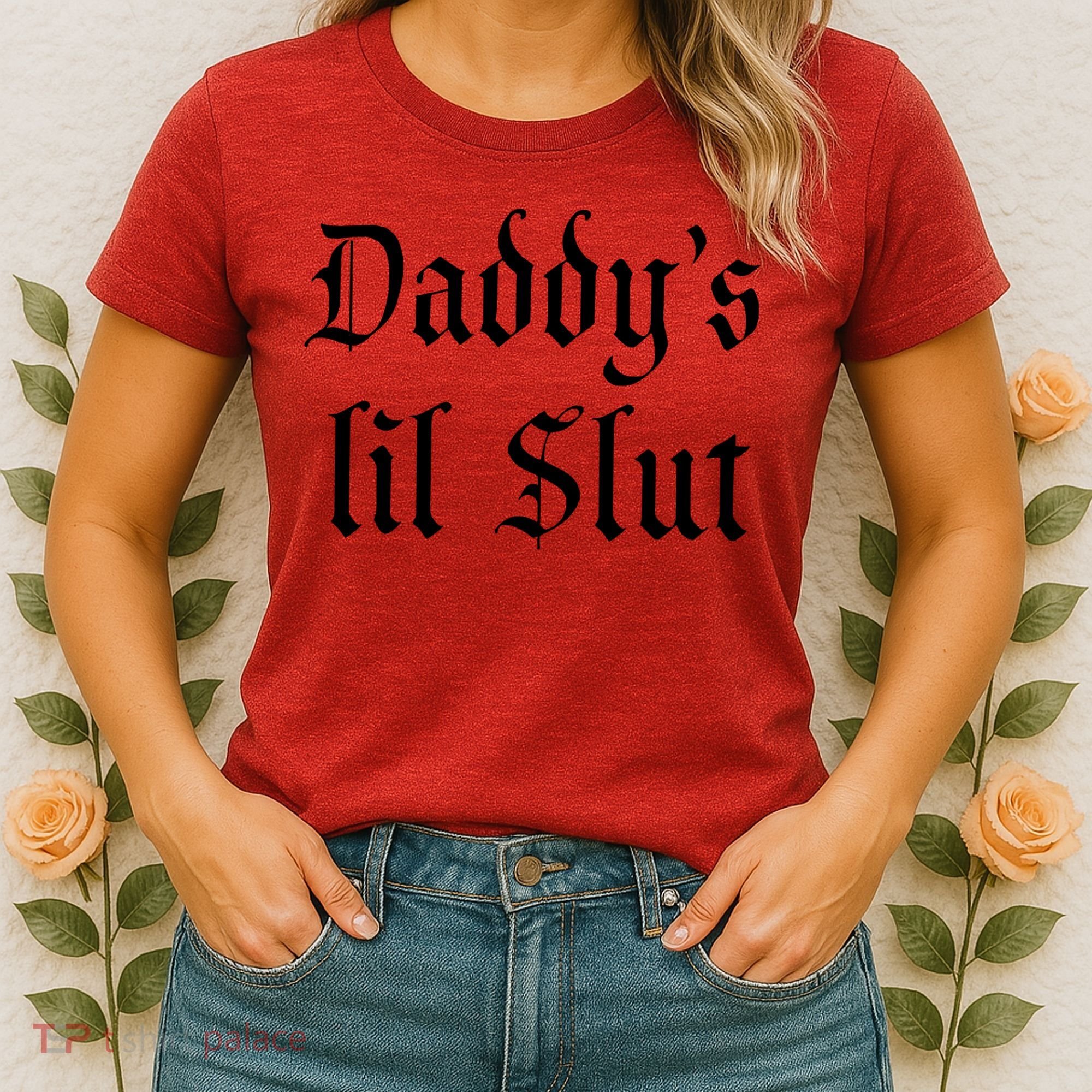 DADDY'S LIL SLUT Women's T-Shirt