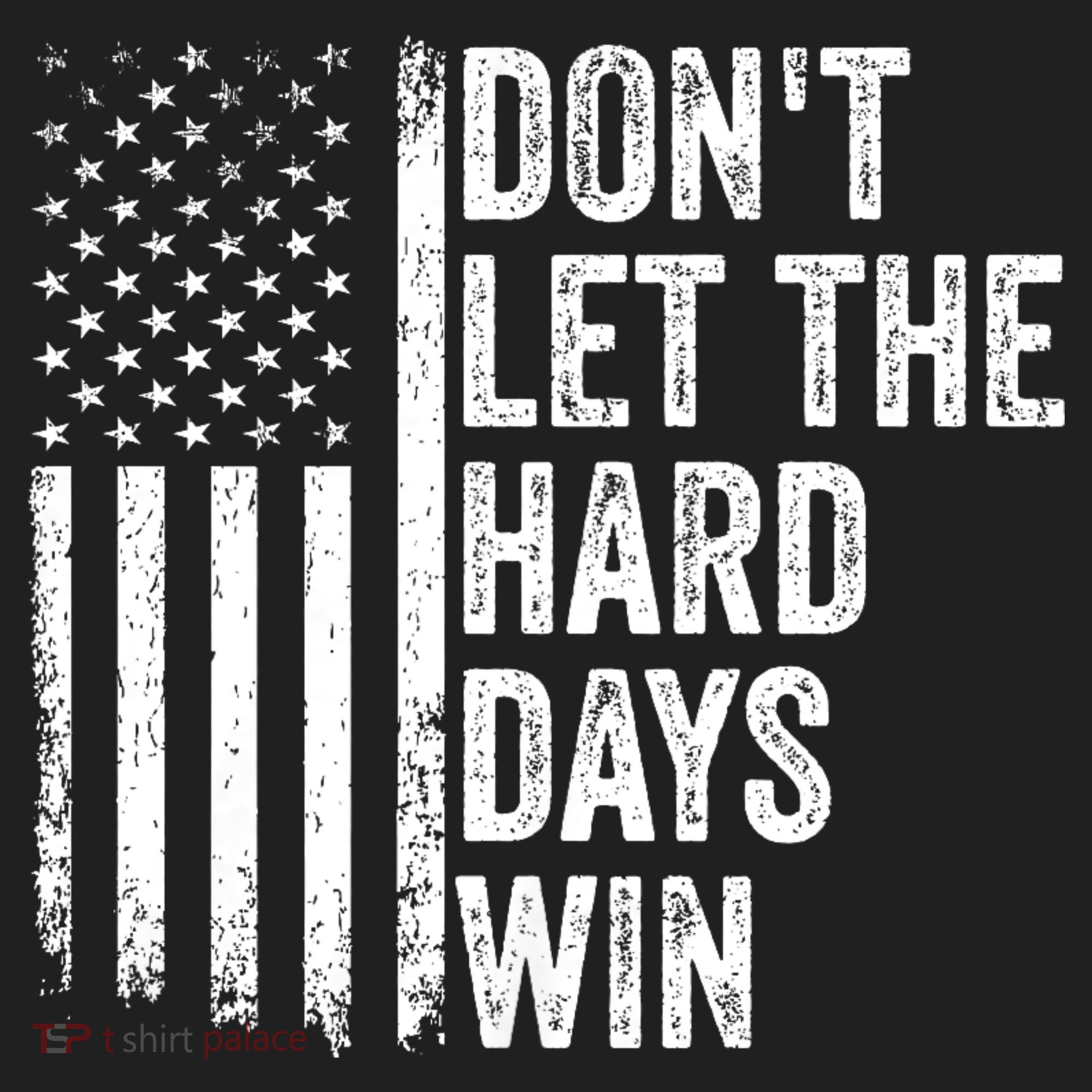 DonT Let The Hard Days Win Quote Women's Sweatshirt