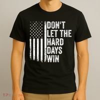 DonT Let The Hard Days Win Quote T-Shirt thumb 3