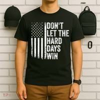 DonT Let The Hard Days Win Quote T-Shirt thumb 6