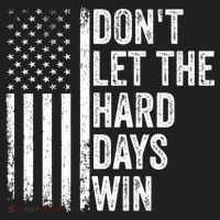 DonT Let The Hard Days Win Quote Hat thumb 2