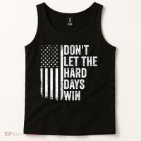 DonT Let The Hard Days Win Quote Tank Top thumb 2