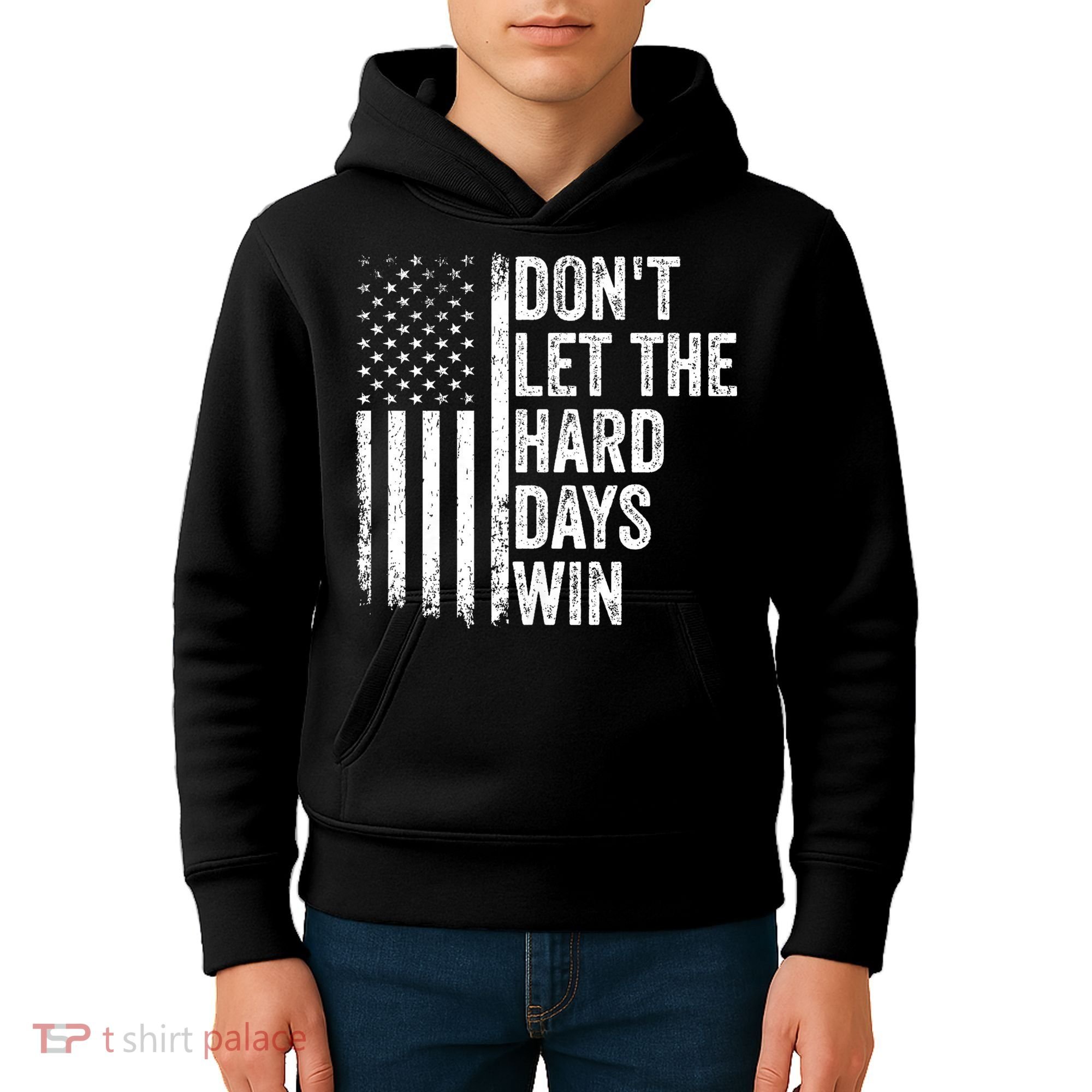 DonT Let The Hard Days Win Quote Kids Hoodie