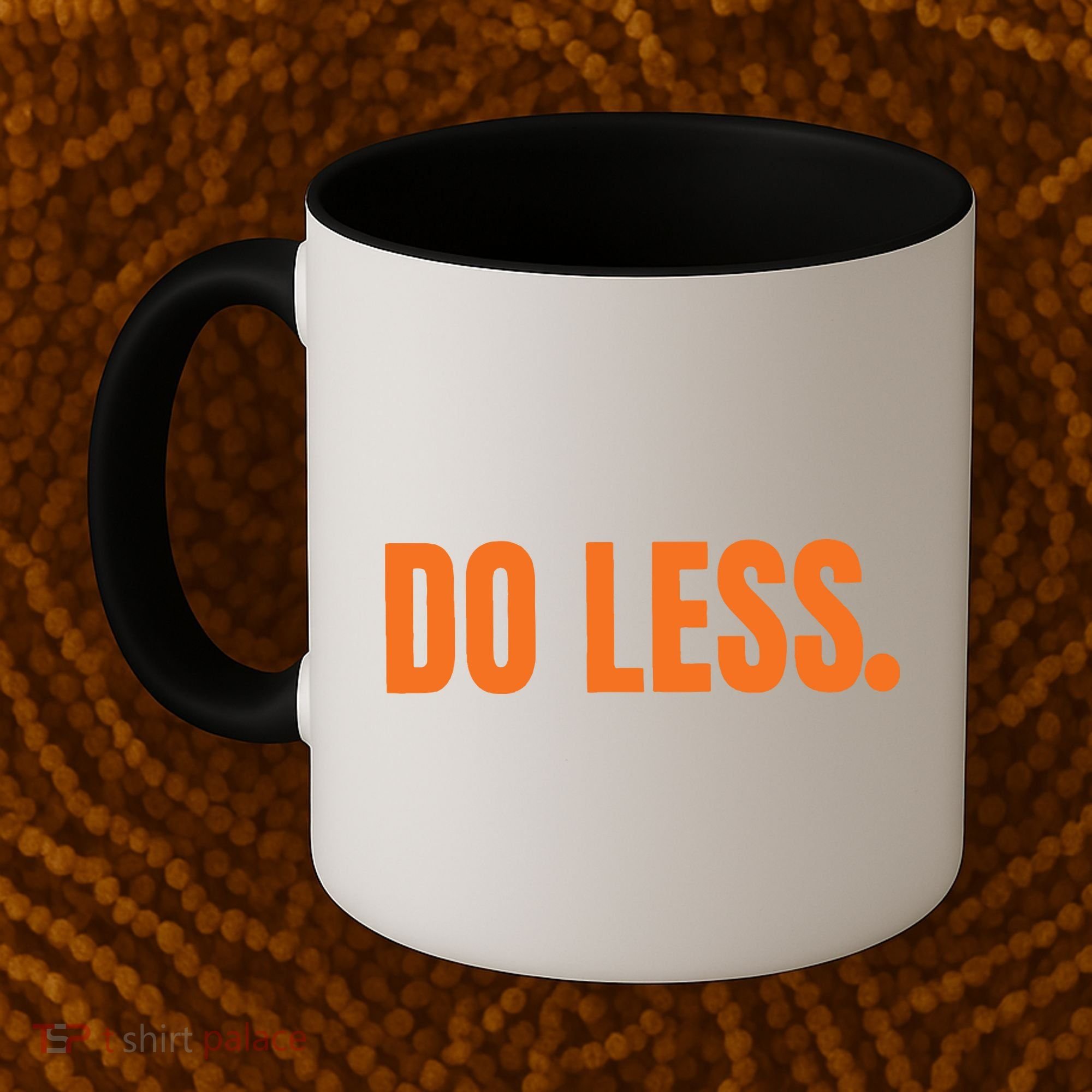 Do Less Trending Funny Graphic Coffee Mug