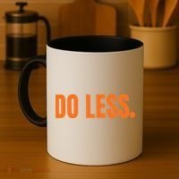 Do Less Trending Funny Graphic Coffee Mug thumb 4