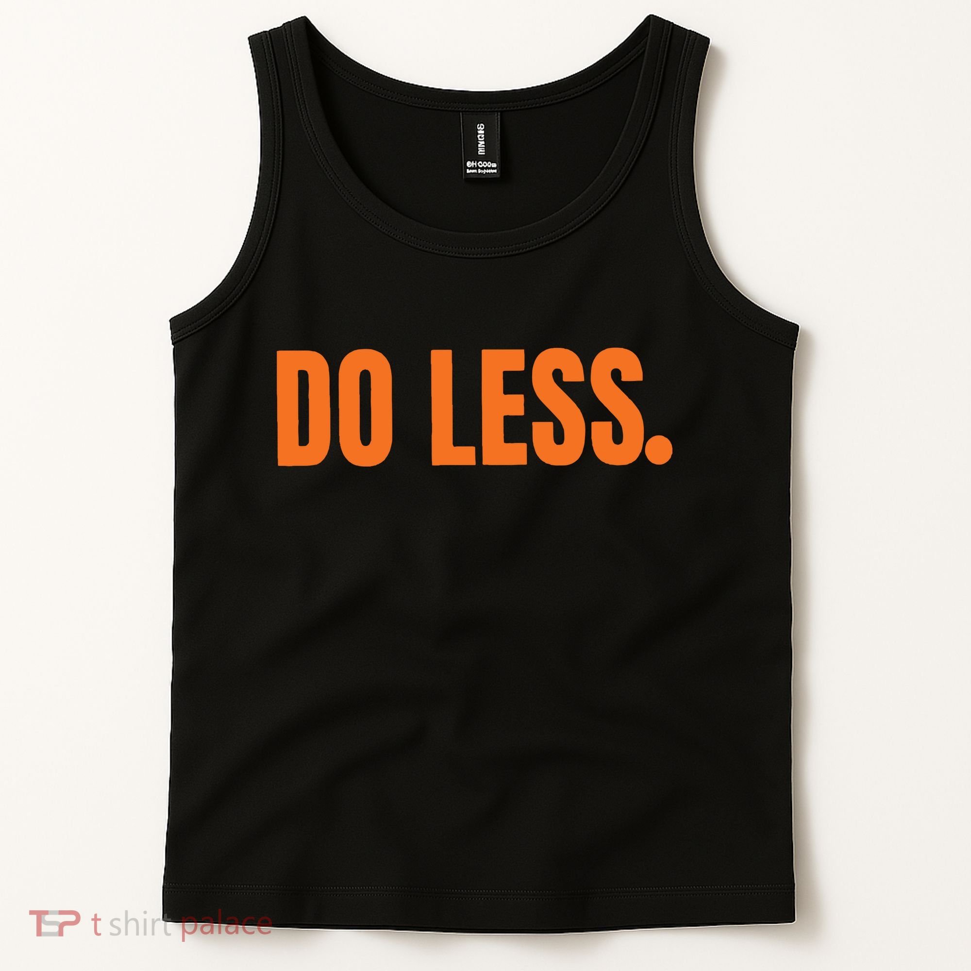 Do Less Trending Funny Graphic Tank Top