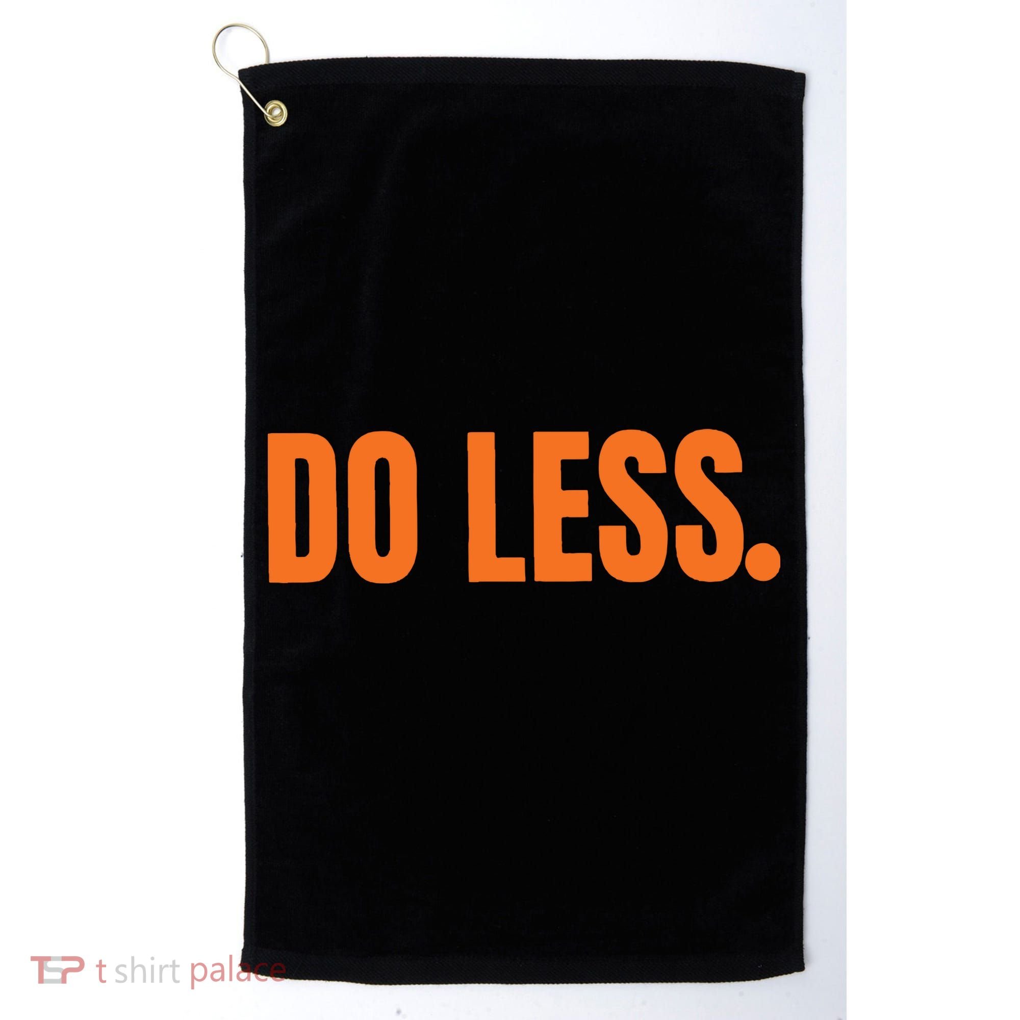 Do Less Trending Funny Graphic Golf Towel