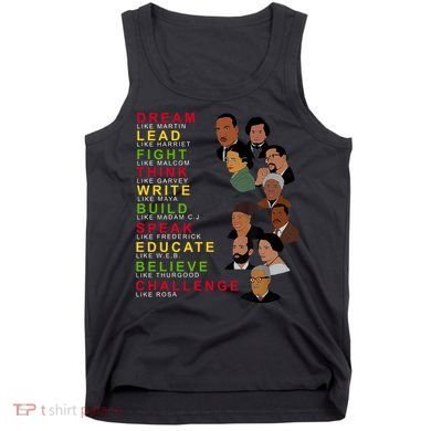 Dream Lead Think Educate Black History Month Tank Top