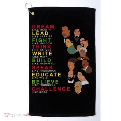 Dream Lead Think Educate Black History Month Golf Towel