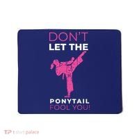 Dont Let The Ponytail Fool You Funny For Karate Mousepad thumb 0