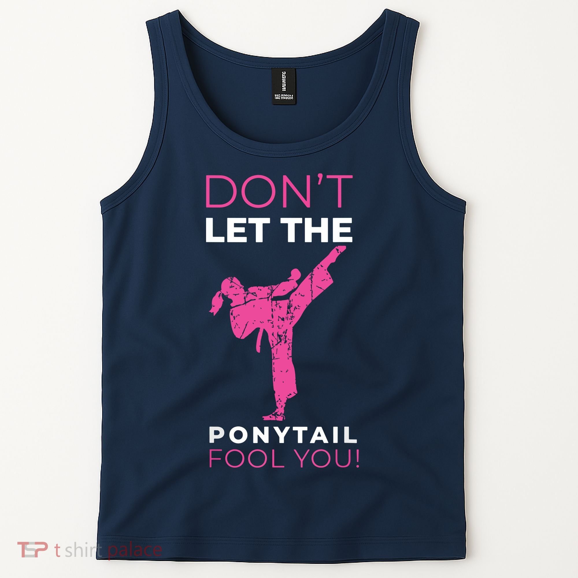Dont Let The Ponytail Fool You Funny For Karate Tank Top