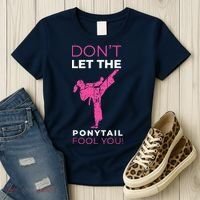 Dont Let The Ponytail Fool You Funny For Karate Women's T-Shirt thumb 3