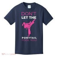 Dont Let The Ponytail Fool You Funny For Karate Kids T-Shirt thumb 0
