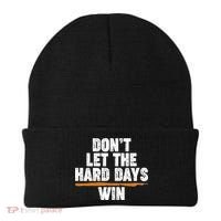 Dont Let The Hard Days Win Beanie thumb 0
