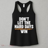 Dont Let The Hard Days Win Women's Tank Top thumb 3