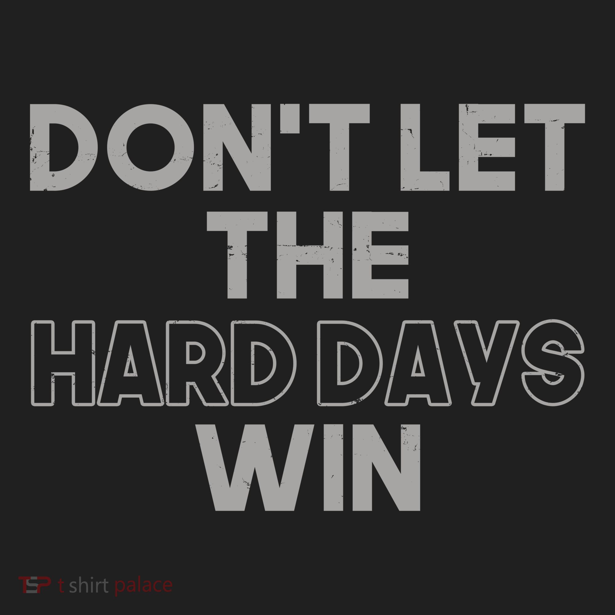 Dont Let The Hard Days Win Women's Sweatshirt