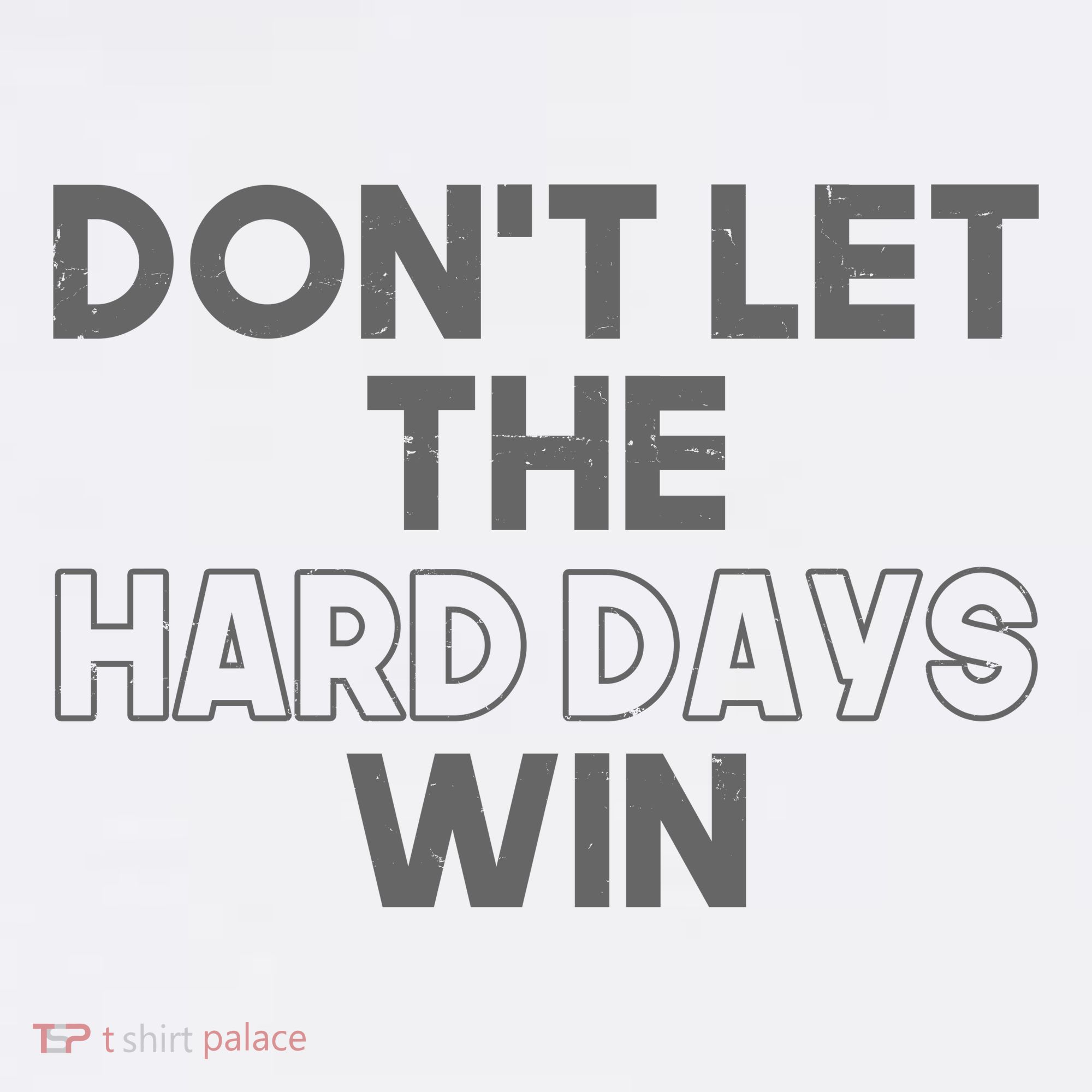 Dont Let The Hard Days Win Women's Hoodie