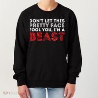 Dont Let This Pretty Face Fool You Wrestling Wrestler Women's Sweatshirt thumb 0