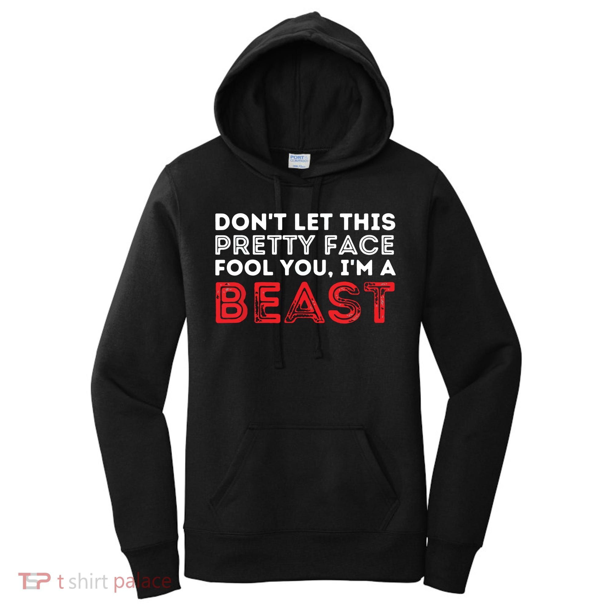 Dont Let This Pretty Face Fool You Wrestling Wrestler Women's Hoodie