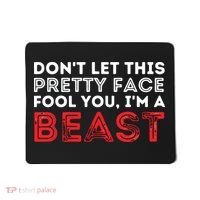 Dont Let This Pretty Face Fool You Wrestling Wrestler Mousepad thumb 0