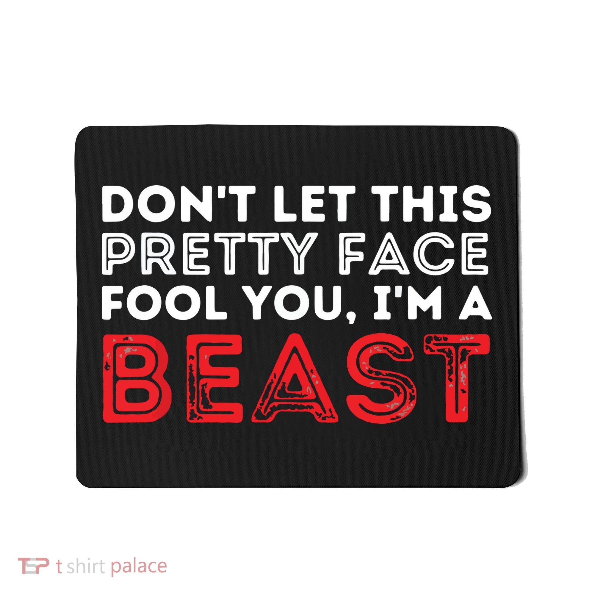 Dont Let This Pretty Face Fool You Wrestling Wrestler Mousepad