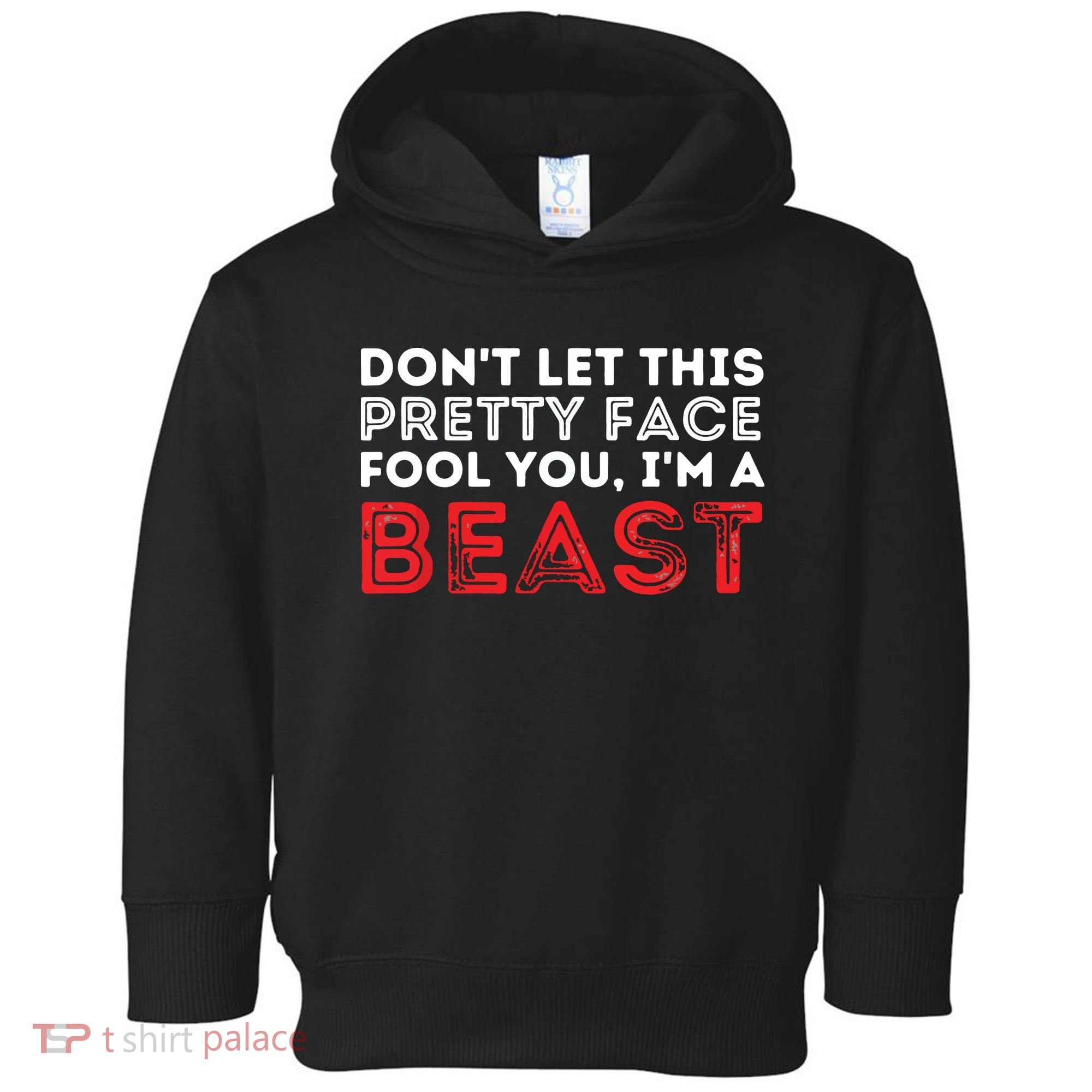 Dont Let This Pretty Face Fool You Wrestling Wrestler Toddler Hoodie