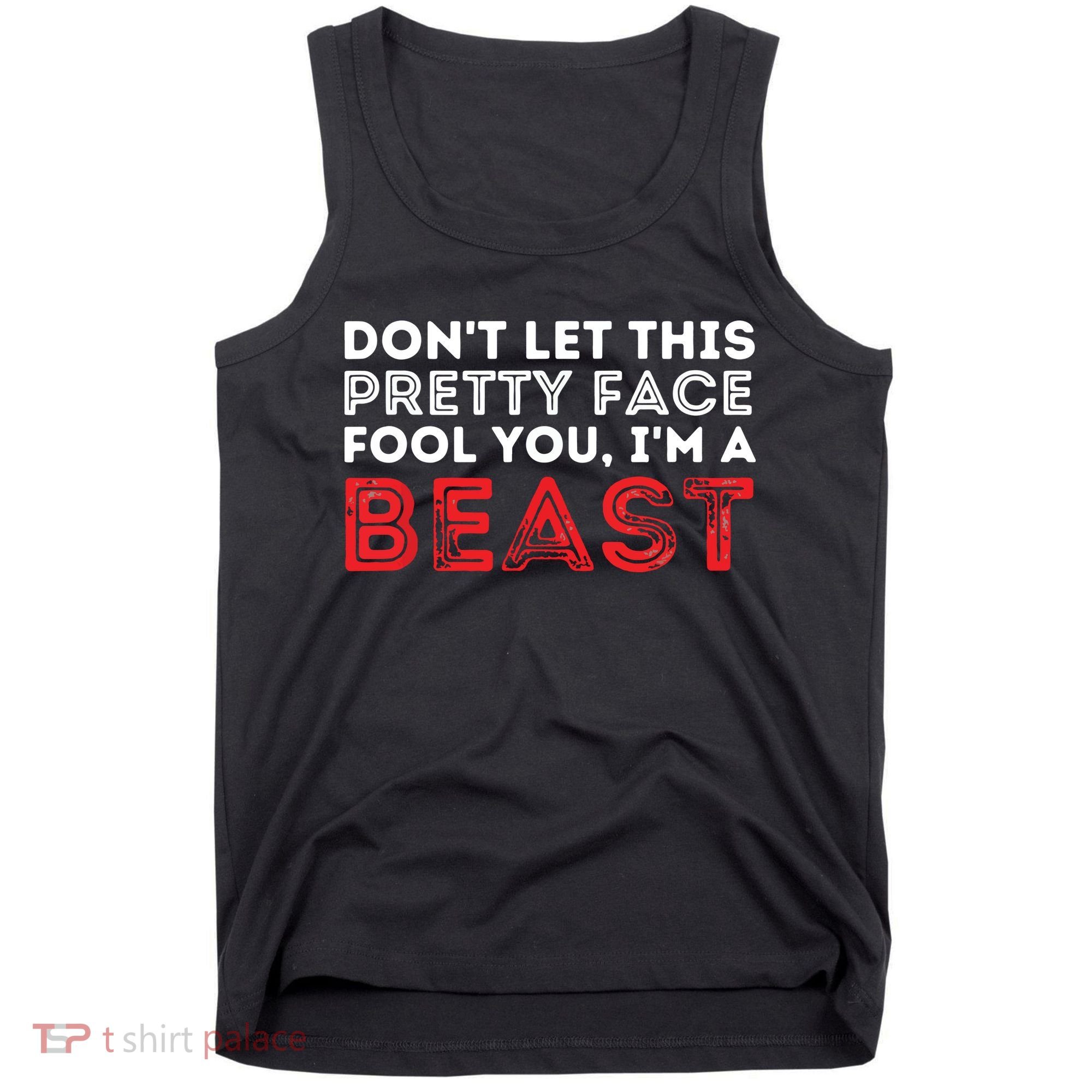 Dont Let This Pretty Face Fool You Wrestling Wrestler Tank Top