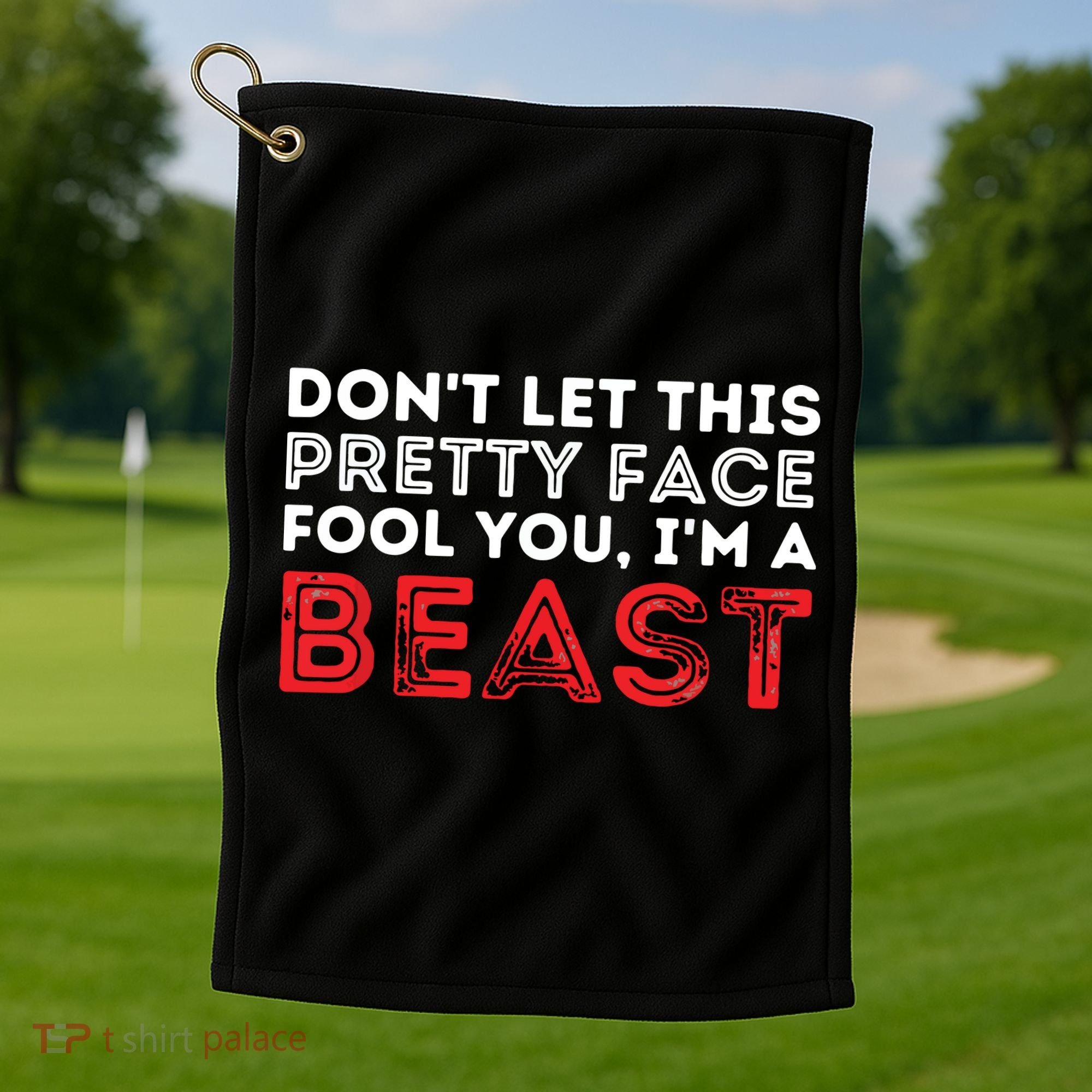 Dont Let This Pretty Face Fool You Wrestling Wrestler Golf Towel