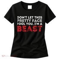 Dont Let This Pretty Face Fool You Wrestling Wrestler Women's T-Shirt thumb 0