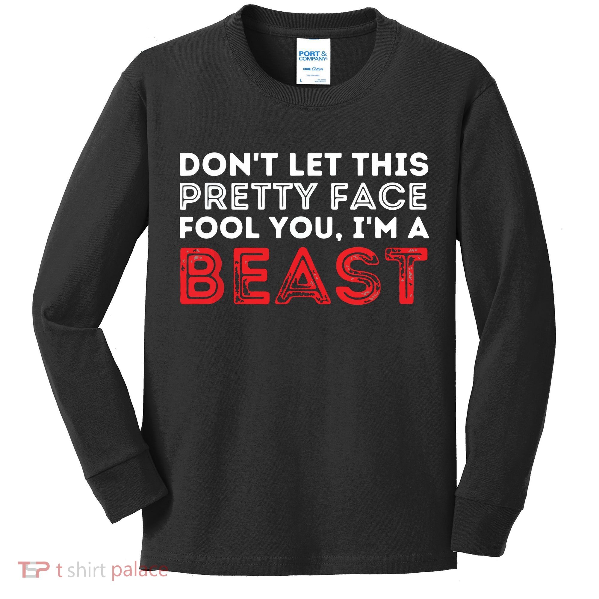 Dont Let This Pretty Face Fool You Wrestling Wrestler Kids Long Sleeve Shirt