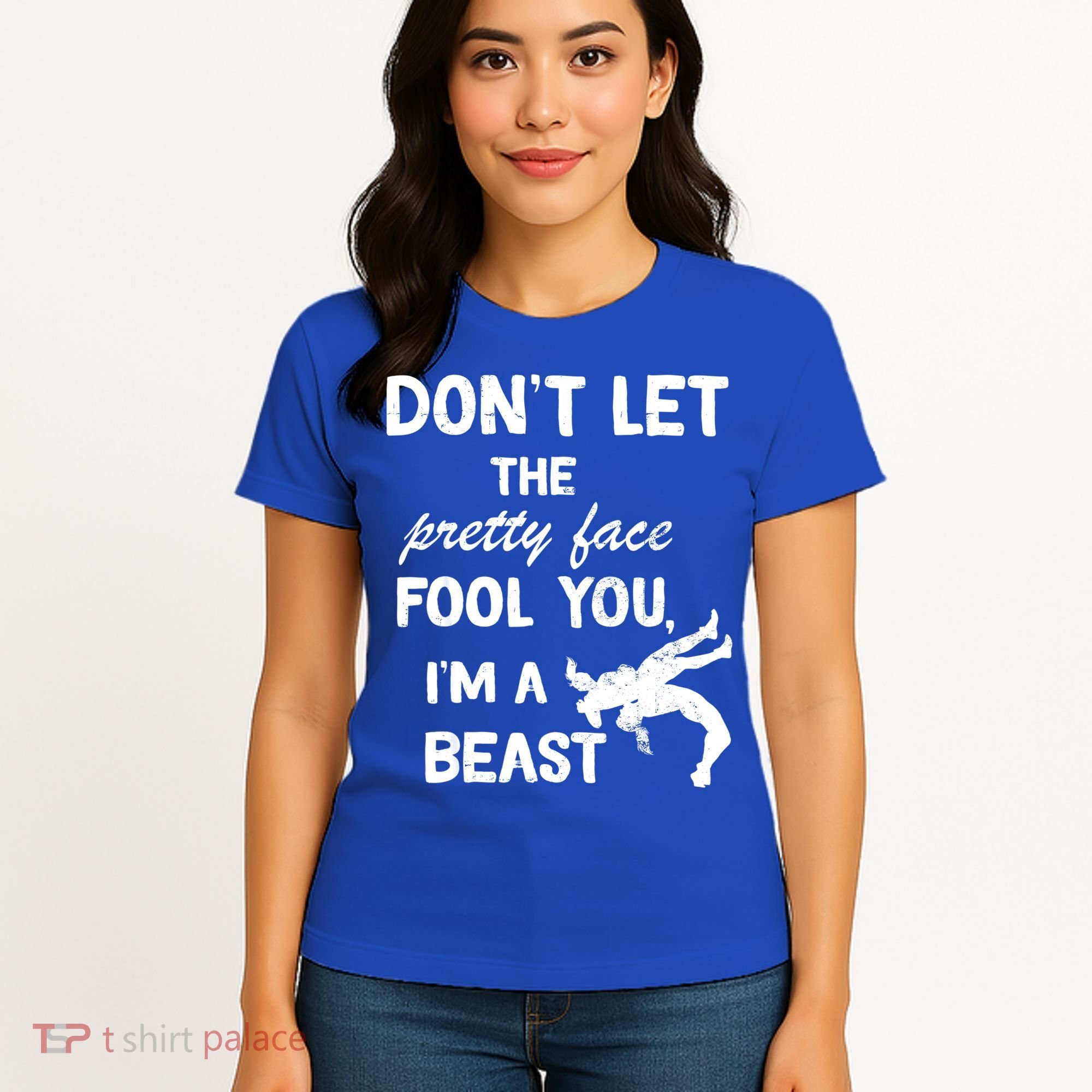 Don't Let The Pretty Face Fool You Wrestling Women's T-Shirt