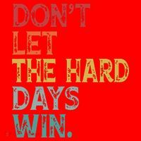 Dont Let The Hard Days Win Quote Funny Santa Hat thumb 1