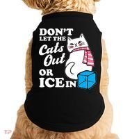 Don't Let The Cats Out Or ICE In Anti ICE Doggie Tank thumb 0