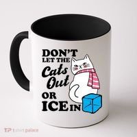 Don't Let The Cats Out Or ICE In Anti ICE Coffee Mug thumb 0