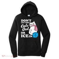 Don't Let The Cats Out Or ICE In Anti ICE Women's Hoodie thumb 0