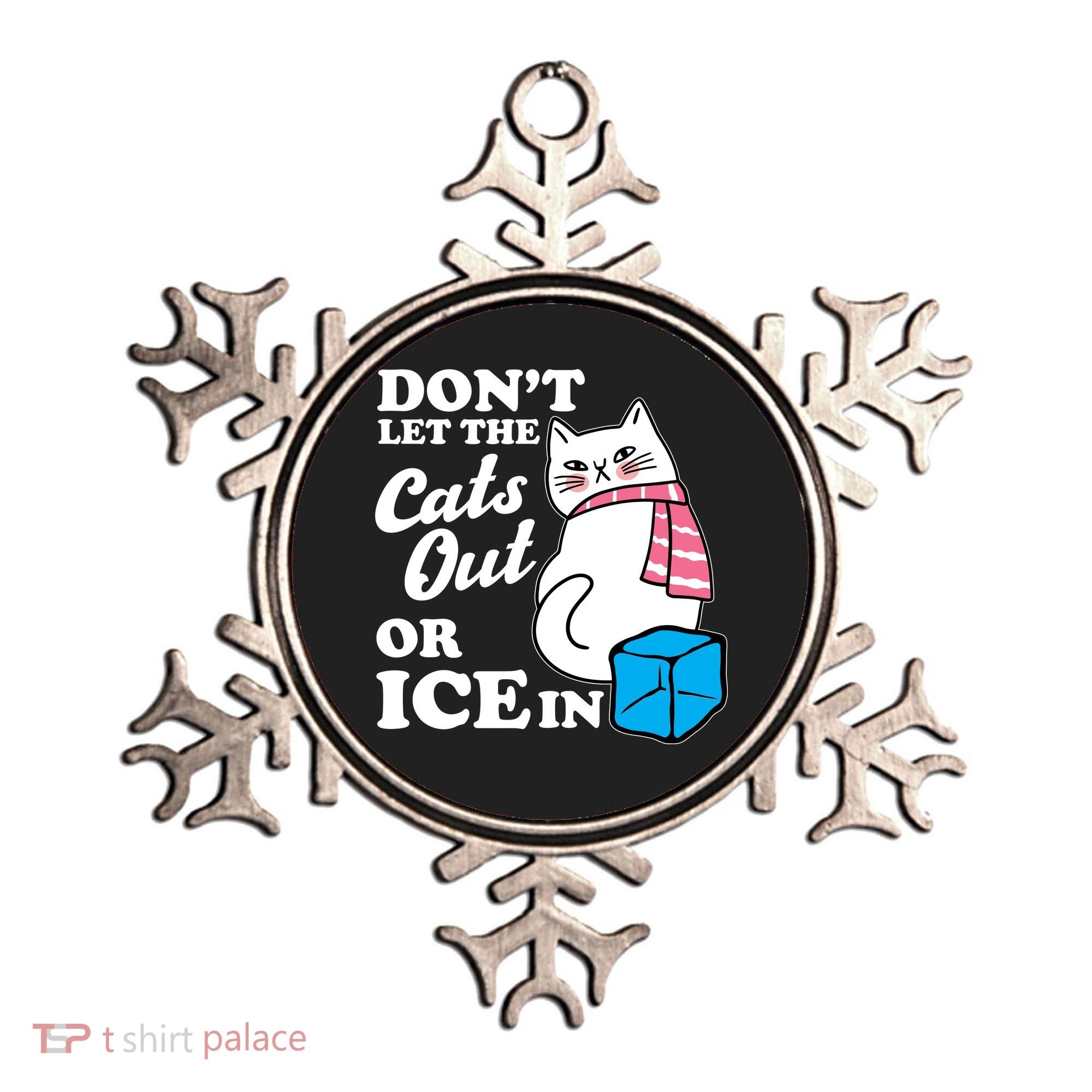 Don't Let The Cats Out Or ICE In Anti ICE Ornament