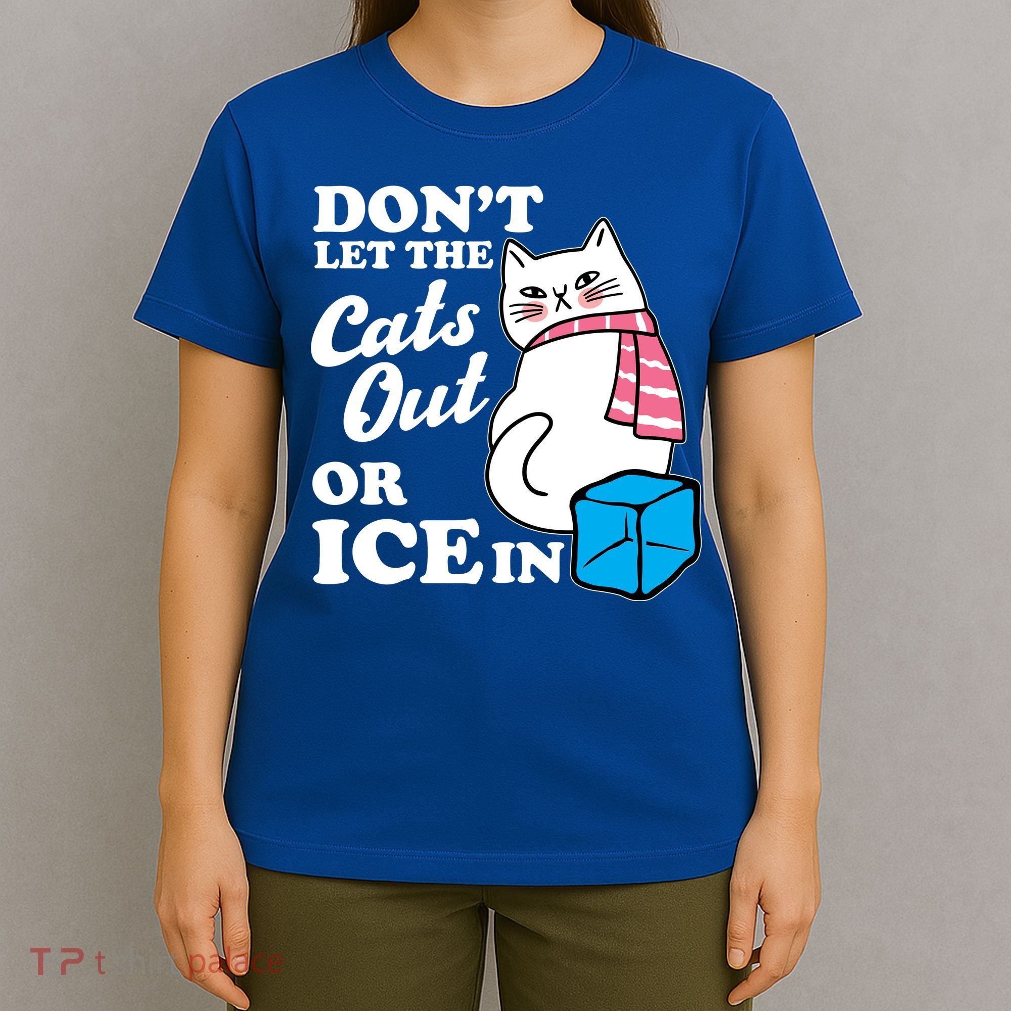 Don't Let The Cats Out Or ICE In Anti ICE T-Shirt