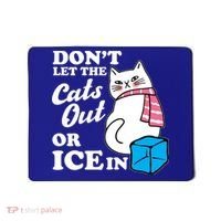 Don't Let The Cats Out Or ICE In Anti ICE Mousepad thumb 0