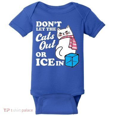 Don't Let The Cats Out Or ICE In Anti ICE Baby Bodysuit