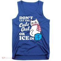 Don't Let The Cats Out Or ICE In Anti ICE Tank Top thumb 0
