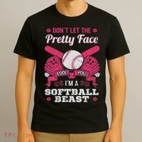 Don't Let The Pretty Face Fool You Softball Beauty Girl T-Shirt thumb 3