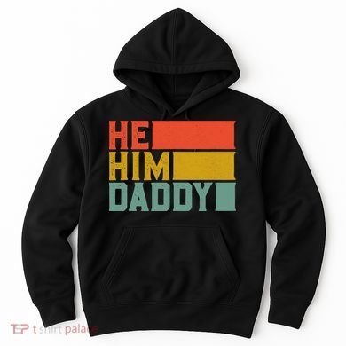 Daddy Lover Valentine Quote Funny He Him Daddy Tank Top Hoodie