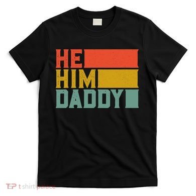 Daddy Lover Valentine Quote Funny He Him Daddy Tank Top T-Shirt